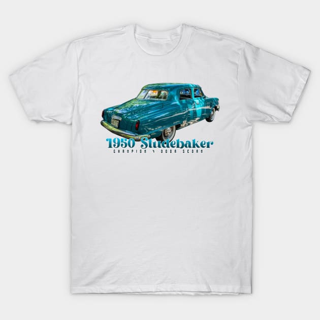 1950 Studebaker Champion 4 Door Sedan T-Shirt by Gestalt Imagery